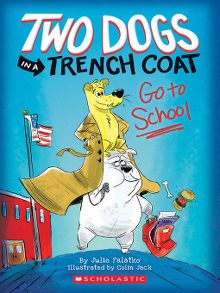 Two Dogs in a Trench Coat Go to School - ebook