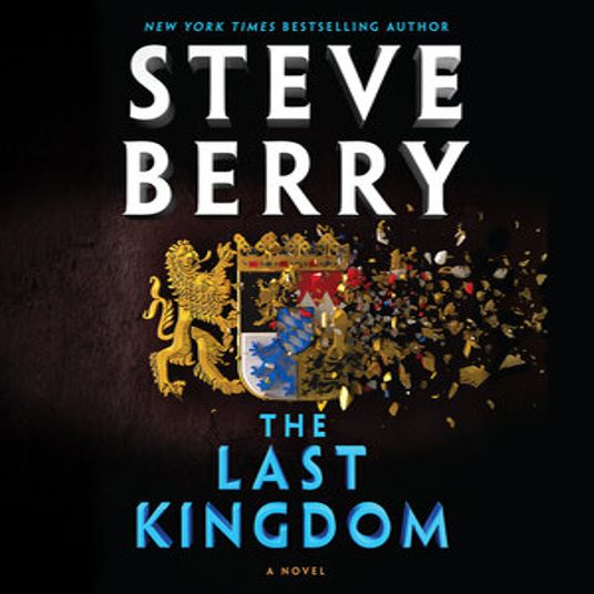 The Last Kingdom; Steve Berry - Author; Scott Brick - Narrator