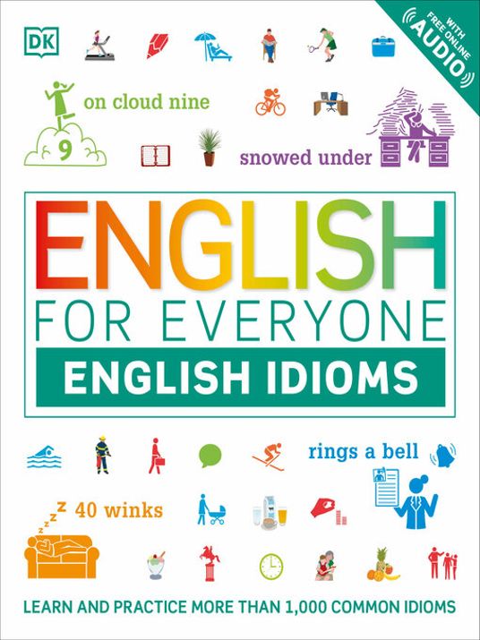 English for Everyone: English Idioms by Thomas Booth