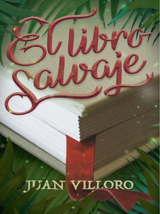 El libro salvaje por Juan Villoro