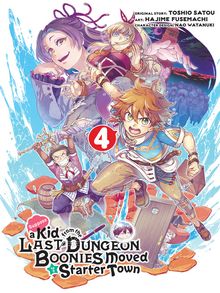 Suppose a Kid from the Last Dungeon Boonies Moved to a Starter Town, Vol.  10 (light novel), Novel