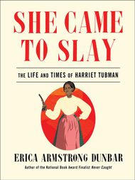 She Came to Slay by Erica Armstrong Dunbar - ebook
