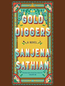 Gold Diggers by Sanjena Sathian: 9781984882059 | :  Books