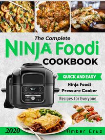 The Comprehensive Ninja Foodi Possible Cooker Cookbook for