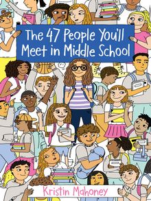 The 47 People You'll Meet in Middle School - ebook