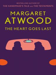 The Heart Goes Last - ebook
