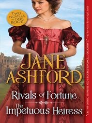 Rivals of Fortune / the Impetuous Heiress - ebook