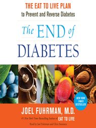 The End of Diabetes - Audiobook