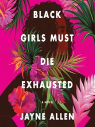 Black Girls Must Die Exhausted - Audiobook