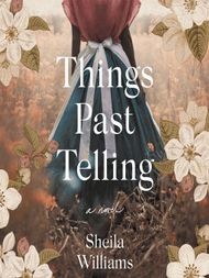 Things Past Telling - Audiobook