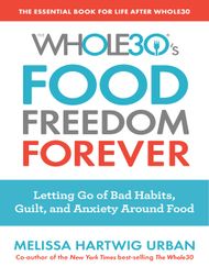 The Whole30's Food Freedom Forever - ebook