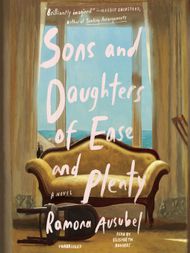 Sons and Daughters of Ease and Plenty - Audiobook