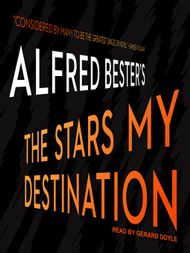 The Stars My Destination - Audiobook