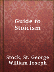 Guide to Stoicism - ebook