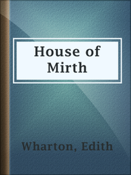 House of Mirth - ebook