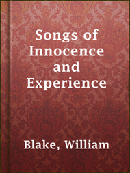 Songs of Innocence and Experience - ebook