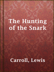 The Hunting of the Snark - ebook