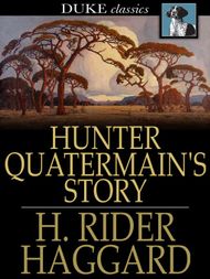 Hunter Quatermain's Story - ebook