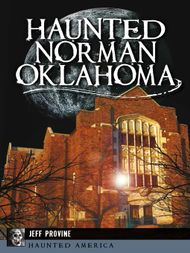 Haunted Norman, Oklahoma - ebook