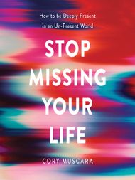 Stop Missing Your Life - Audiobook