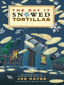 The Day It Snowed Tortillas / El día que nevó tortilla - ebook