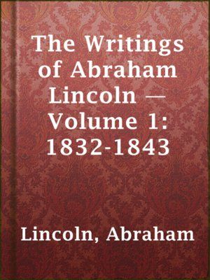 Lincoln's Writing Vol. 1